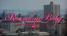 the title for rosemary's baby is displayed in front of tall buildings and a bridge