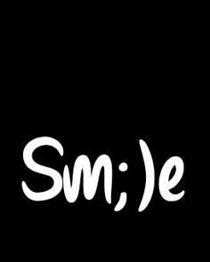 the word smile written in white on a black background