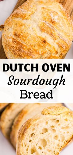 this is an image of dutch oven sourdough bread with the words, dutch oven sourdough bread