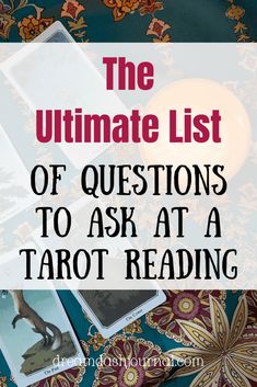 the ultimate list of questions to ask at a tarot reading with text overlay