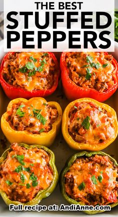 stuffed peppers in a white casserole dish with text overlay that reads, the best stuffed peppers