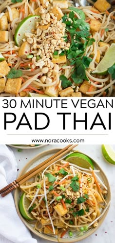 two pictures with the words 30 minute vegan pad thai