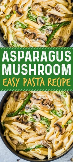 asparagus mushroom pasta in a skillet with the title overlay above it