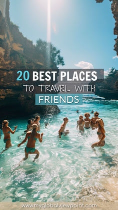 A group of friends enjoying a sunny day at a beautiful beach, splashing in crystal-clear water, and having fun together. Text reads "20 Best Places to Travel with Friends." Vacation Ideas For Friends, Best Friend Vacation Ideas, Fun Trips With Friends, Vacations With Friends, Best Places To Travel With Friends, Trips To Take With Your Best Friend, Beach Trips With Friends, Places To Travel With Best Friend, Friends Trip Ideas