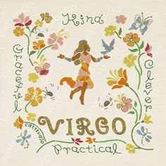 a cross stitch pattern with the words virgo practical and a girl surrounded by flowers