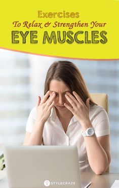 Muscle Exercises, Eye Muscles, Eyes Health, Dry Eyes Causes, Eye Vision, Weight Changes