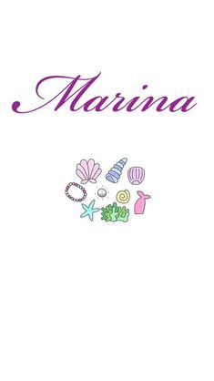 the word marina written in purple ink on a white background with sea shells and seashells