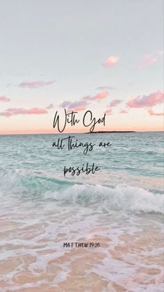 the ocean with an inspirational quote on it that reads, with god all things are possible