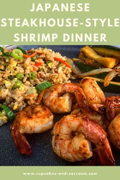 japanese steakhouse style shrimp dinner with rice and vegetables