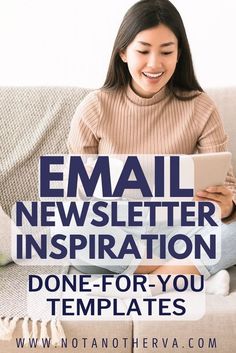 a woman sitting on a couch using a tablet computer with the words email news letter inspiration