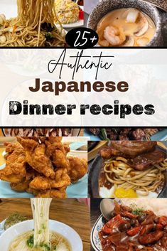 different types of japanese dinner dishes with text overlay that reads 25 authentic japanese dinner recipes