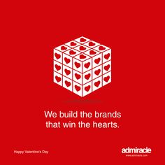 a red and white poster with hearts on it that says, we build the brands that win the hearts