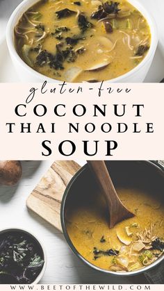 a bowl of coconut thai noodle soup on a white table with the words gluen - free coconut thai noodle soup