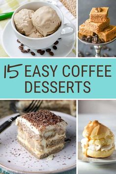 coffee desserts with text overlay that reads 15 easy coffee desserts