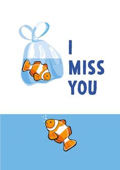 Miss You Card - Thinking Of You Greeting Card - Clown Fish Card. Miss You Funny, Fish Card, Miss Your Face, Fishing Cards, Missing Someone, Pin Pics, Miss You Cards, Credit Card Statement, We Missed You