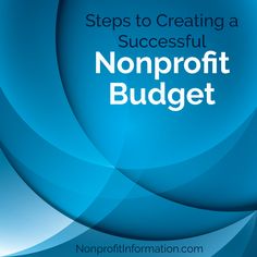 a blue cover with the words steps to creating a successful nonproft budget on it