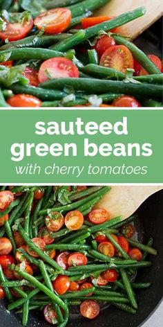 sauteed green beans with cherry tomatoes in a skillet