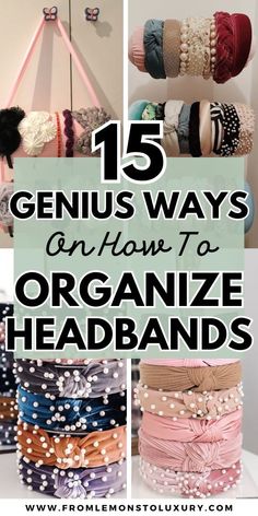 15+ Genius Hacks: How To Organize Headbands Tips and Tricks - From Lemons To Luxury How To Make A Headband Holder, Hair Bands Organizer, Kids Headband Holder, Headbands Storage Ideas, Hair Bands Storage Ideas, Head Band Organization Ideas, How To Organize Bandanas, Storage For Headbands, Head Band Storage Diy