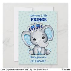 a card with an elephant wearing a tiara and the words welcome little prince on it