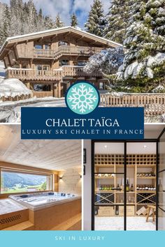 the chalet taiga luxury ski chalet in france is featured on this page