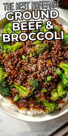 the best homemade ground beef and broccoli on top of rice in a bowl