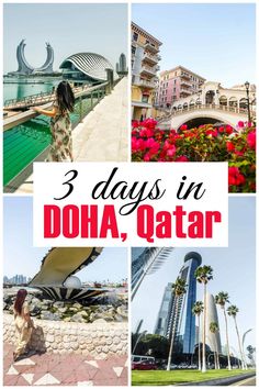 the three days in doha, qatar with text overlay that reads 3 days in doha, qatar