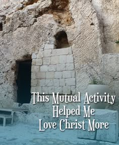 an old stone building with the words, this ritual activity helped me love christ more