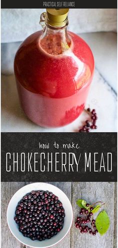 a bottle of chokeberry mead next to a plate with berries on it and the words, how to make chokeberry mead