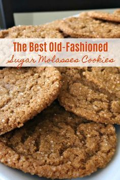 the best old - fashioned sugar molasse cookies on a plate with text overlay