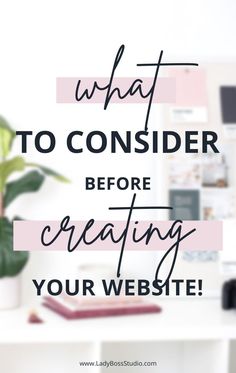 What To Consider Before Creating Your Website! A blog post by Lady Boss Studio Inc. Female Entrepreneurship, Etsy Tips, Start A Website, Entrepreneurship Tips, Website Marketing, Wordpress Tips, Business Strategies, Website Tips, Blogging Resources