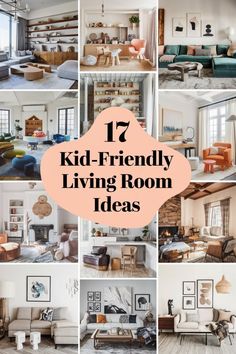 the top ten kid - friendly living room ideas in this postcard collage is