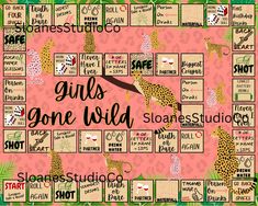 a board game with leopards on it and words that say girls gone wild in the middle