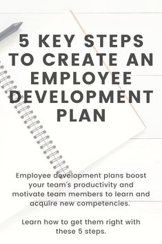 a notepad with the words 5 key steps to create an employee development plan