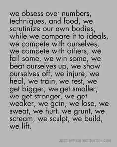 the words are written in black and white on a gray background, which reads we observe over numbers, techniques, and food, we scrutinize our own bodies