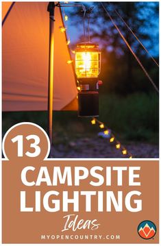 camping lights with text overlay that reads 13 campsite lighting ideas for campers