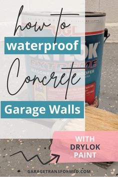 how to waterproof concrete with garage walls and drylok paint - garaggtrans com