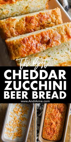 the best cheddar zucchini beer bread recipe is so easy to make