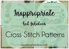 cross stitch patterns with text that reads inappropriate but fabulous, cross stitch patterns for beginners