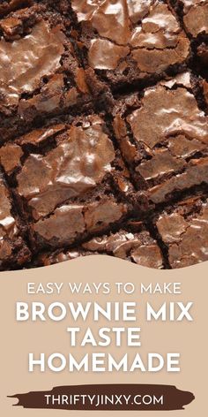 brownie mix with chocolate frosting on top and the words, easy ways to make brownie mix taste homemade