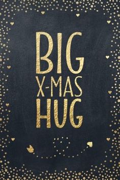 a black and gold christmas card with the words big x - mas hug on it