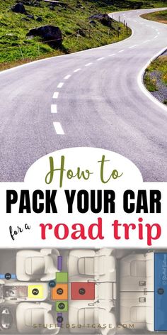 the road with text overlaying how to pack your car for a road trip