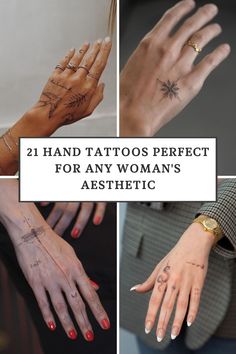 many different tattoos are shown on the arms and hands, with words above them that read 21 hand tattoos perfect for any woman's aesthetic