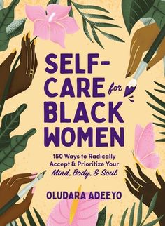 the book cover for self - care for black women