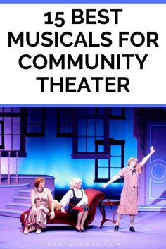 the best musicals for community theater