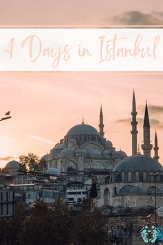 the blue mosque in turkey with text overlay that reads 4 days in istanbul