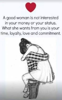 a drawing of a woman kneeling down with her hands on her hips and the words, a good woman is not interested in your money or your status