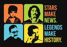 an image of some people in different colors and styles with the words stars make news legend's make history