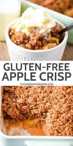 this gluten - free apple crisp is the perfect dessert for fall and winter