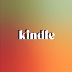 the word kindle is written in white on an orange and pink background