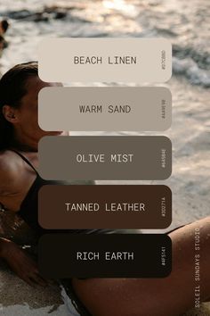 a woman is sitting on the beach with her legs crossed in front of her body and text that reads beach linen warm sand olive mist tanned leather rich earth